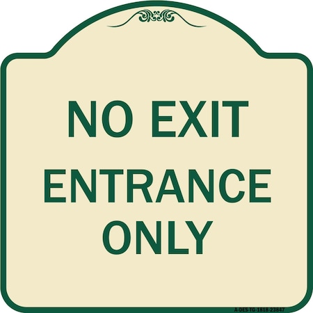 Signmission No Exit Entrance Only Heavy-Gauge Aluminum Architectural Sign, 18" L, 18" H, TG-1818-23847 A-DES-TG-1818-23847